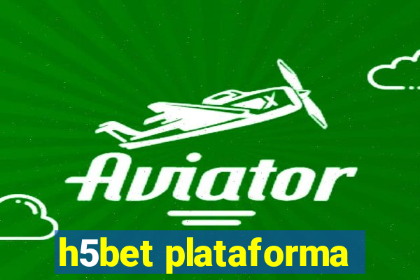 h5bet plataforma